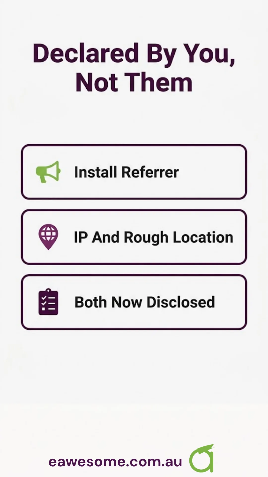 Declared by you, not by them: the install referrer, and the IP and rough location the SDK adds by default
