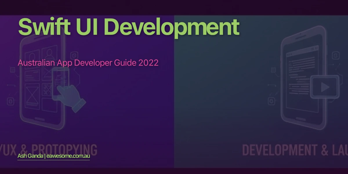 Swift Ui Development: Australian App Developer Guide 2022