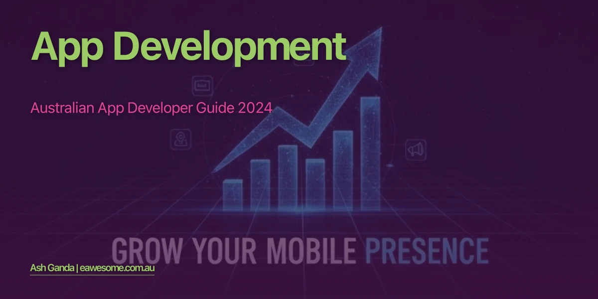 App Development: Australian App Developer Guide 2024