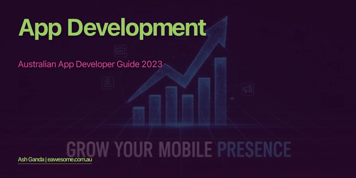 App Development: Australian App Developer Guide 2023