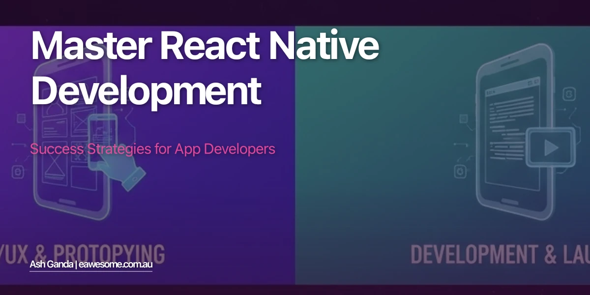 Master React Native development: Success Strategies for App Developers