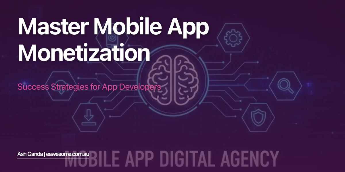 Master mobile app monetization: Success Strategies for App Developers