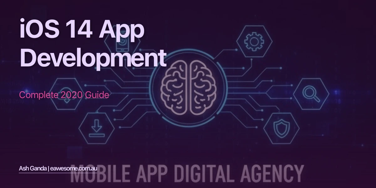 iOS 14 app development: Complete 2020 Guide