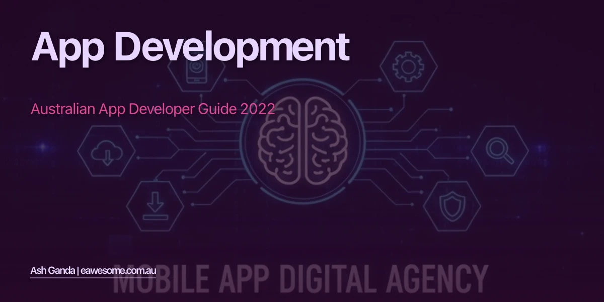 App Development: Australian App Developer Guide 2022