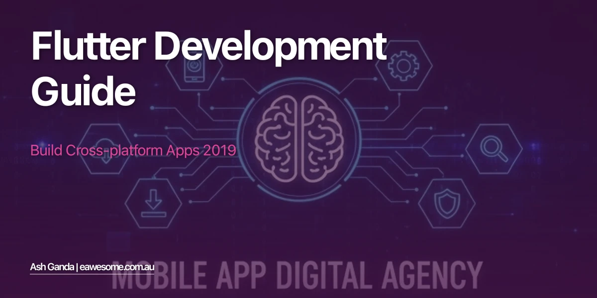 Flutter Development Guide: Build Cross-Platform Apps 2019