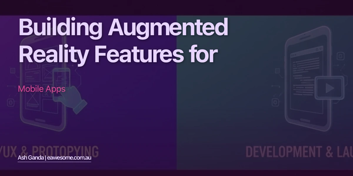 Building Augmented Reality Features for Mobile Apps