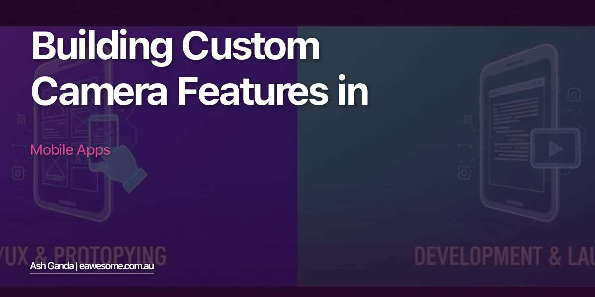 Building Custom Camera Features in Mobile Apps