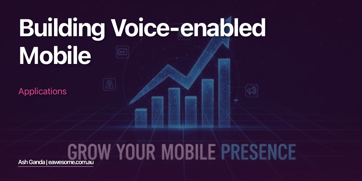 Building Voice-Enabled Mobile Applications