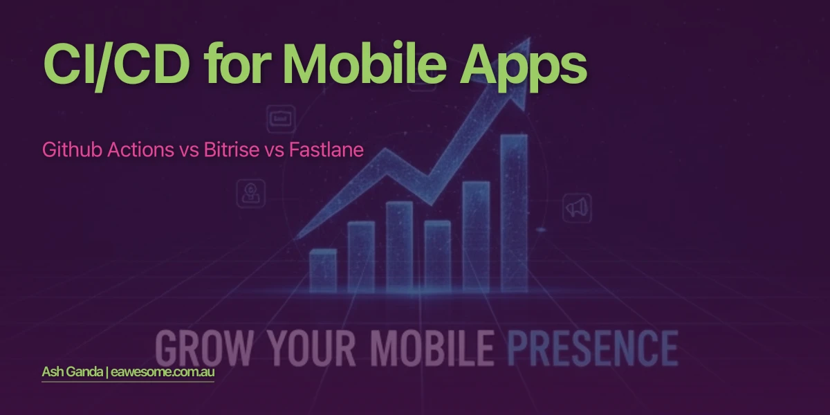 CI/CD for Mobile Apps: GitHub Actions vs Bitrise vs Fastlane