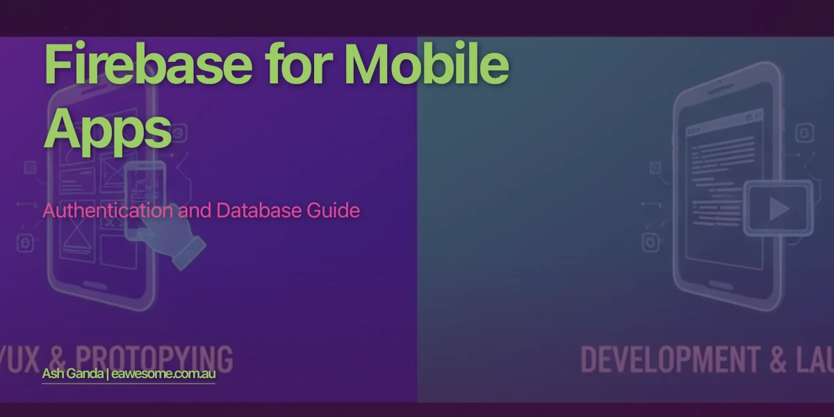 Firebase for Mobile Apps: Authentication and Database Guide