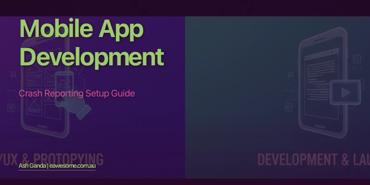 Mobile App Development: Crash Reporting Setup Guide