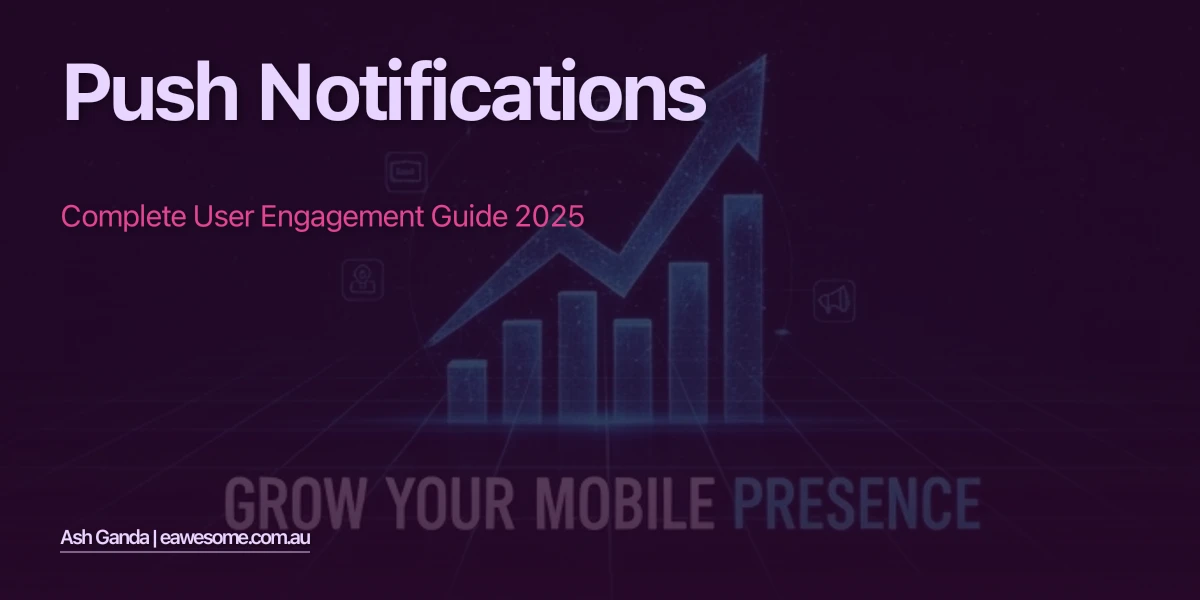 Push Notifications: Complete User Engagement Guide 2025