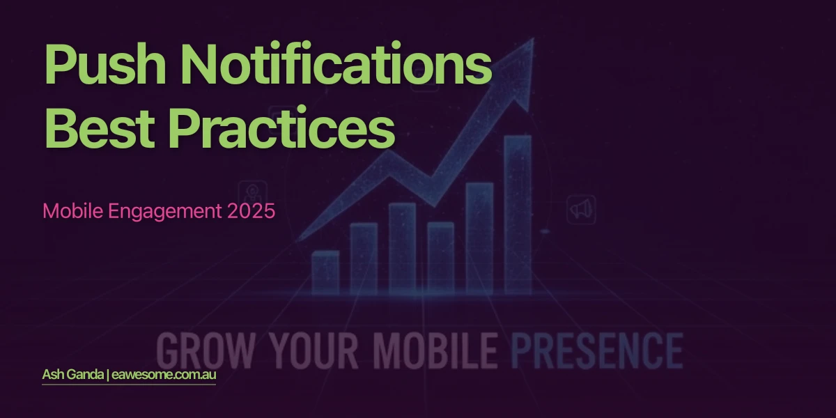 Push Notifications Best Practices: Mobile Engagement 2025