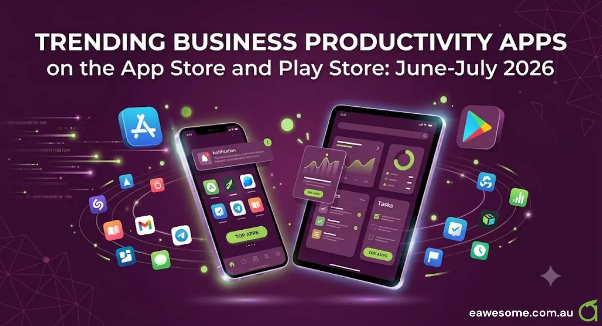 Trending business productivity apps on the App Store and Play Store in June-July 2026 - what the charts say about market gaps and app development opportunities